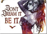 Alchemy Dont Dream It Be It Plaque | Angel Clothing