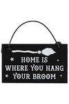 Home is where you Hang Your Broom Mini Sign | Angel Clothing
