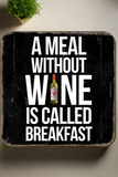A Meal Without Wine Coaster | Angel Clothing