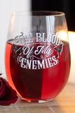 Blood Of My Enemies Stemless Wine Glass | Angel Clothing