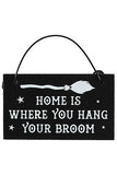 Home is where you Hang Your Broom Mini Sign | Angel Clothing