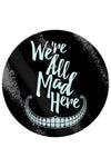 We're All Mad Here Chopping Board | Angel Clothing