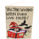 Yes The Wicked Witch Does Live Here Card | Angel Clothing