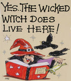 Yes The Wicked Witch Does Live Here Card | Angel Clothing